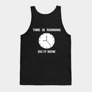 TIME IS RUNNING Tank Top